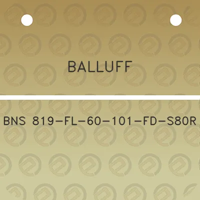 balluff-bns-819-fl-60-101-fd-s80r