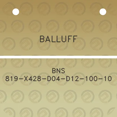 balluff-bns-819-x428-d04-d12-100-10