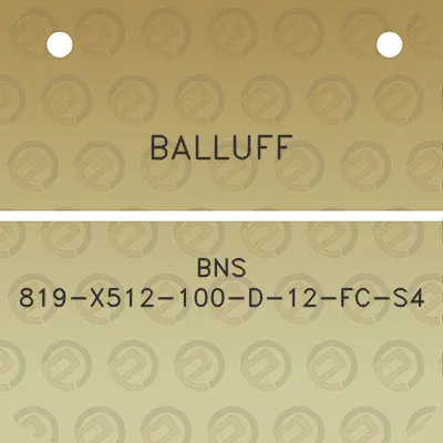 balluff-bns-819-x512-100-d-12-fc-s4