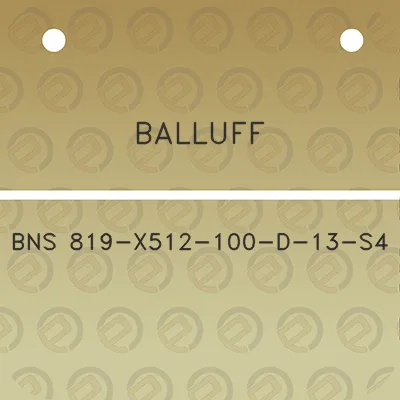 balluff-bns-819-x512-100-d-13-s4