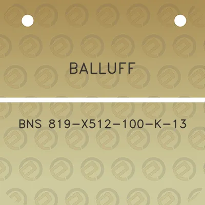 balluff-bns-819-x512-100-k-13