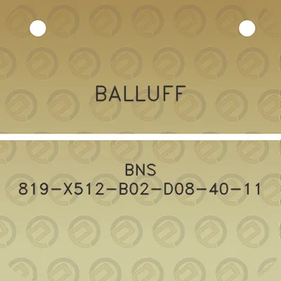 balluff-bns-819-x512-b02-d08-40-11