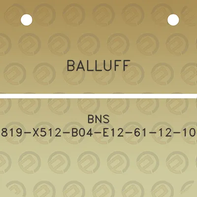 balluff-bns-819-x512-b04-e12-61-12-10