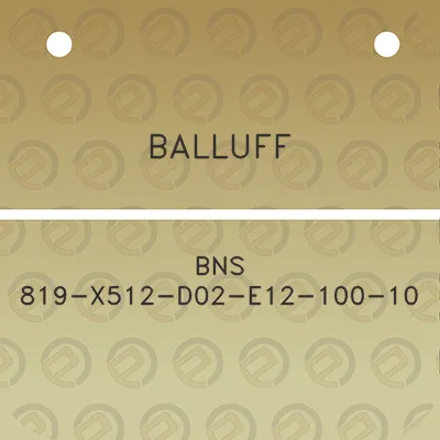 balluff-bns-819-x512-d02-e12-100-10