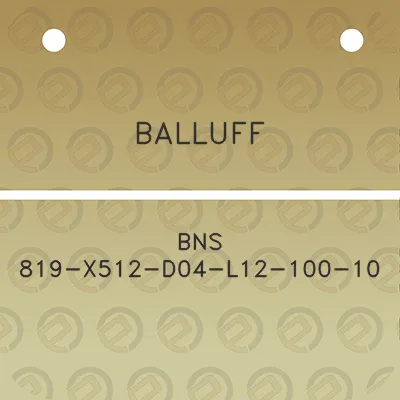 balluff-bns-819-x512-d04-l12-100-10