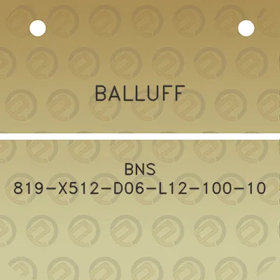 balluff-bns-819-x512-d06-l12-100-10