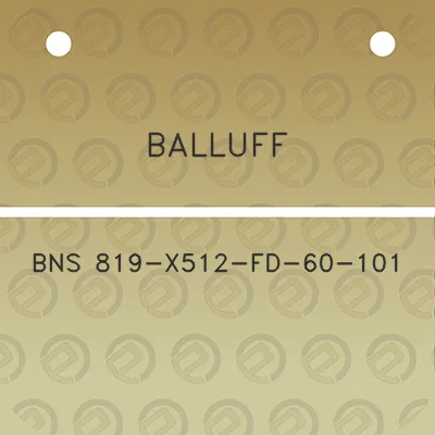 balluff-bns-819-x512-fd-60-101