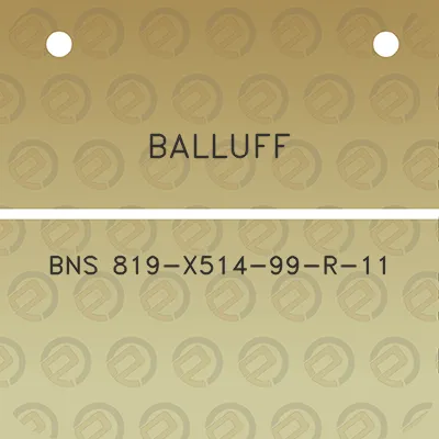 balluff-bns-819-x514-99-r-11