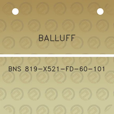 balluff-bns-819-x521-fd-60-101