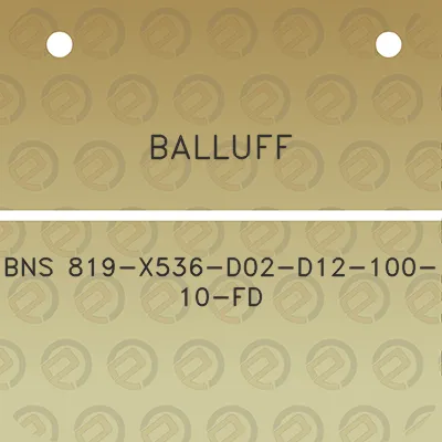 balluff-bns-819-x536-d02-d12-100-10-fd