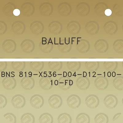 balluff-bns-819-x536-d04-d12-100-10-fd