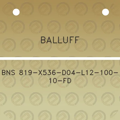 balluff-bns-819-x536-d04-l12-100-10-fd