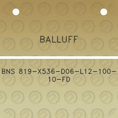 balluff-bns-819-x536-d06-l12-100-10-fd