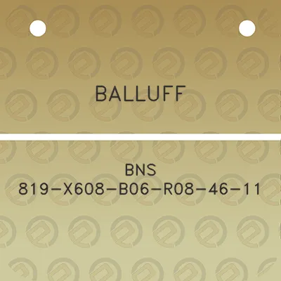 balluff-bns-819-x608-b06-r08-46-11