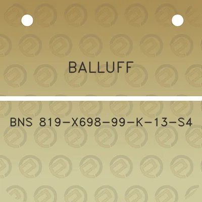 balluff-bns-819-x698-99-k-13-s4