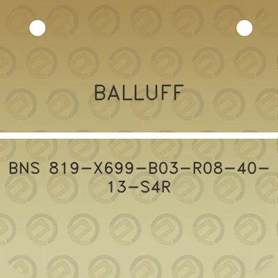 balluff-bns-819-x699-b03-r08-40-13-s4r