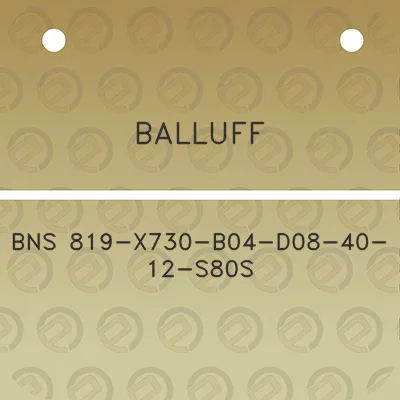 balluff-bns-819-x730-b04-d08-40-12-s80s