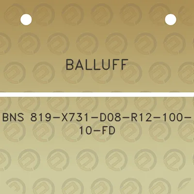 balluff-bns-819-x731-d08-r12-100-10-fd