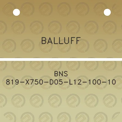 balluff-bns-819-x750-d05-l12-100-10