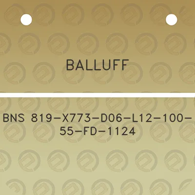 balluff-bns-819-x773-d06-l12-100-55-fd-1124