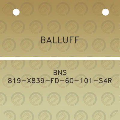 balluff-bns-819-x839-fd-60-101-s4r