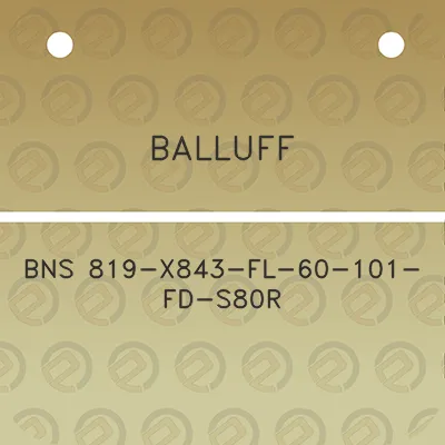 balluff-bns-819-x843-fl-60-101-fd-s80r