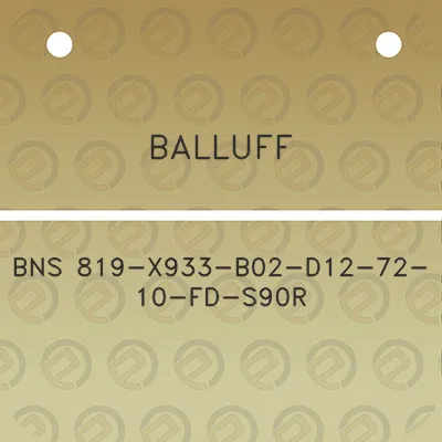 balluff-bns-819-x933-b02-d12-72-10-fd-s90r