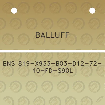 balluff-bns-819-x933-b03-d12-72-10-fd-s90l