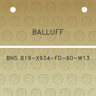 balluff-bns-819-x934-fd-60-w13