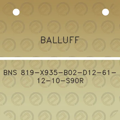 balluff-bns-819-x935-b02-d12-61-12-10-s90r