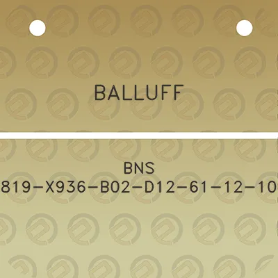 balluff-bns-819-x936-b02-d12-61-12-10