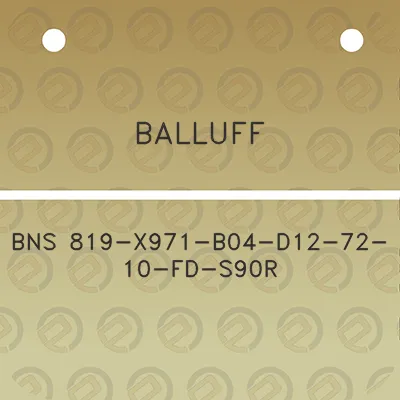 balluff-bns-819-x971-b04-d12-72-10-fd-s90r