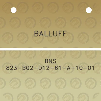 balluff-bns-823-b02-d12-61-a-10-01