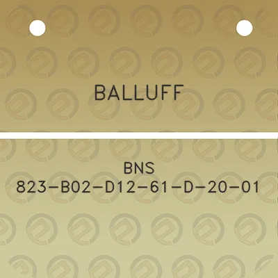 balluff-bns-823-b02-d12-61-d-20-01