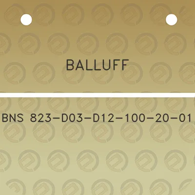 balluff-bns-823-d03-d12-100-20-01