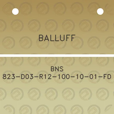 balluff-bns-823-d03-r12-100-10-01-fd