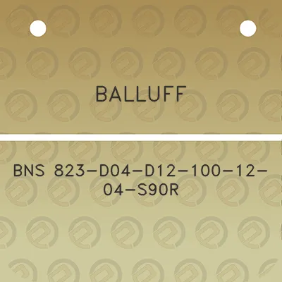 balluff-bns-823-d04-d12-100-12-04-s90r