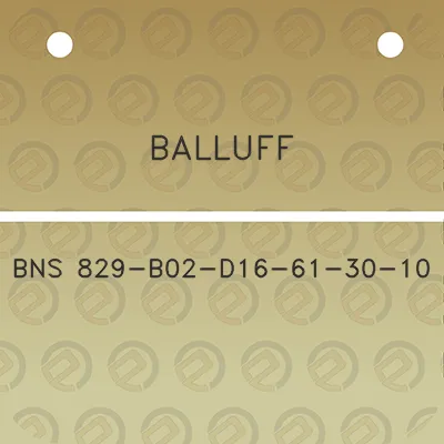 balluff-bns-829-b02-d16-61-30-10