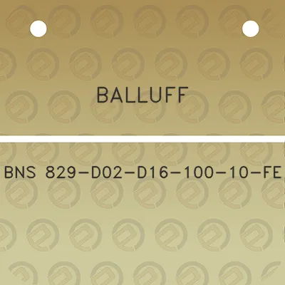 balluff-bns-829-d02-d16-100-10-fe