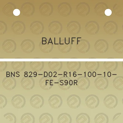 balluff-bns-829-d02-r16-100-10-fe-s90r