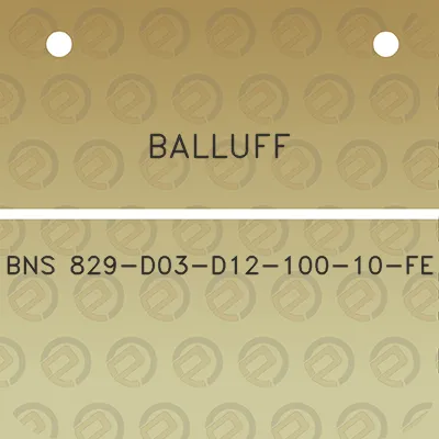 balluff-bns-829-d03-d12-100-10-fe