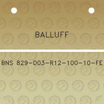 balluff-bns-829-d03-r12-100-10-fe