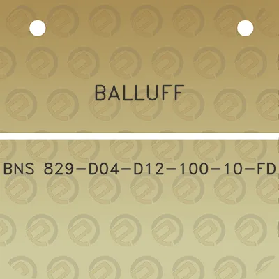 balluff-bns-829-d04-d12-100-10-fd