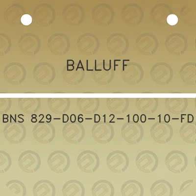 balluff-bns-829-d06-d12-100-10-fd