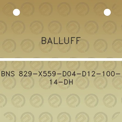 balluff-bns-829-x559-d04-d12-100-14-dh