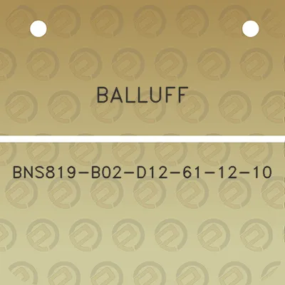 balluff-bns819-b02-d12-61-12-10