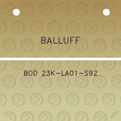 balluff-bod-23k-la01-s92