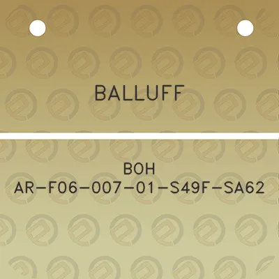 balluff-boh-ar-f06-007-01-s49f-sa62