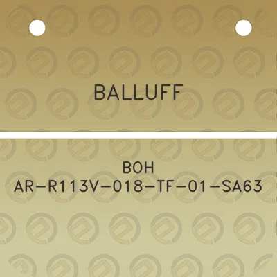 balluff-boh-ar-r113v-018-tf-01-sa63