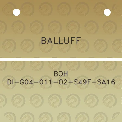 balluff-boh-di-g04-011-02-s49f-sa16